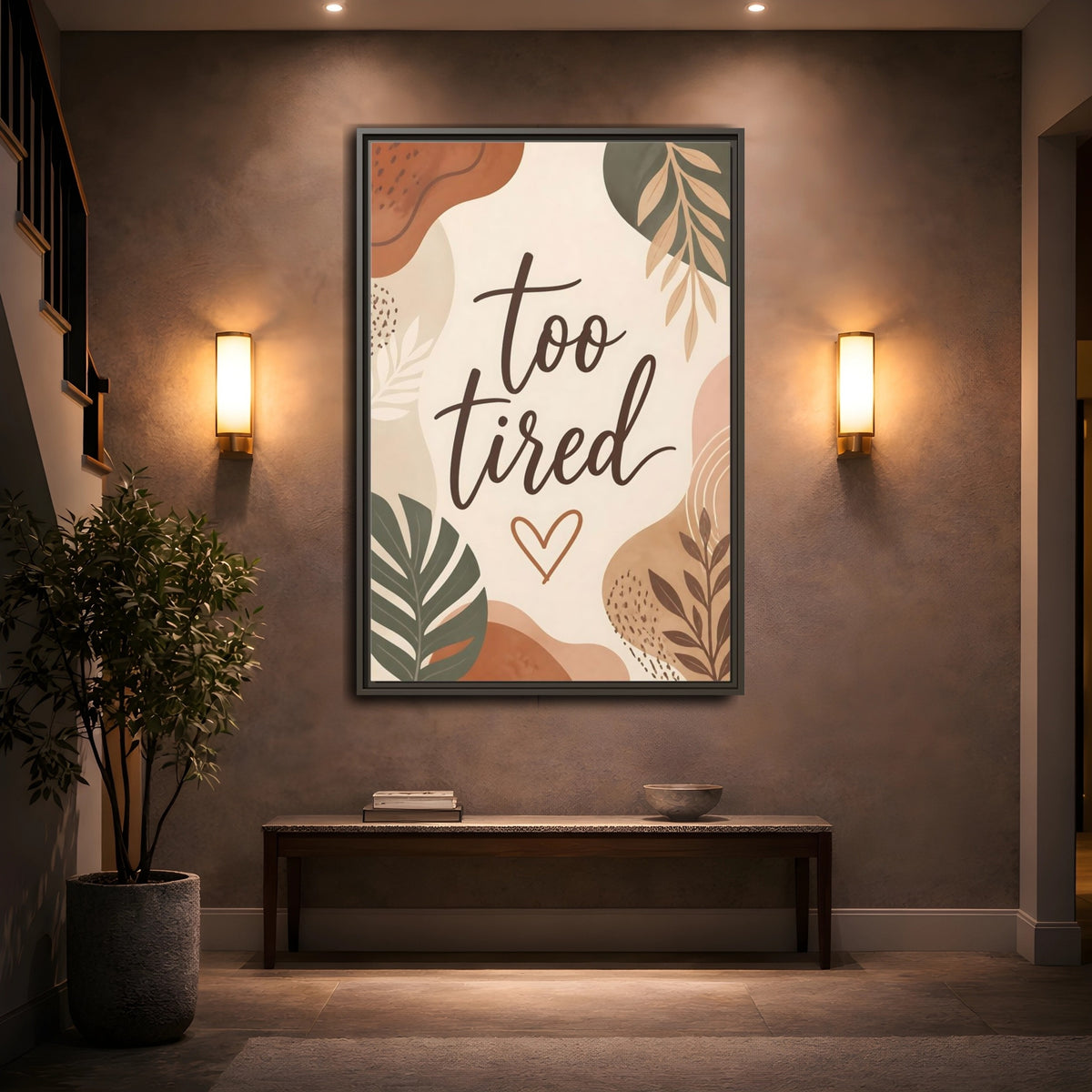 Mockup 2. Boho Too Tired Quote shown as framed canvas print