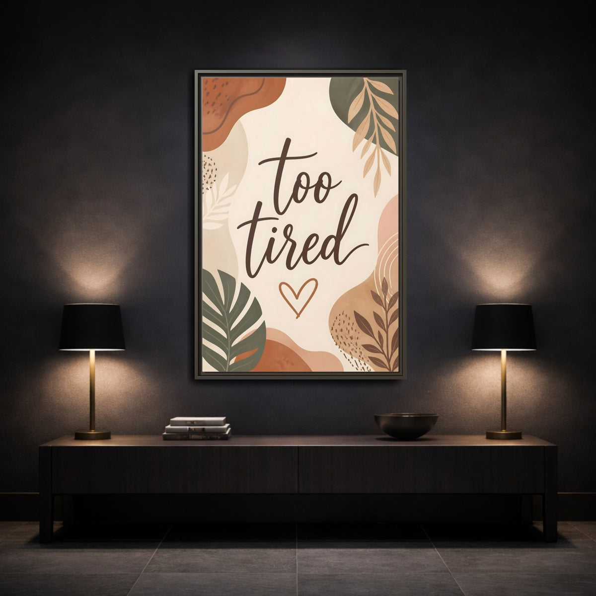 Mockup 3. Boho Too Tired Quote shown as framed canvas print